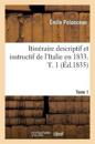 Itin?raire Descriptif Et Instructif de l'Italie En 1833. T. 1