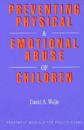 Preventing Physical and Emotional Abuse of Children
