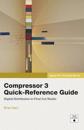 Compressor 3 Quick-Reference Guide