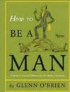 How To Be a Man Hardie Grant edition