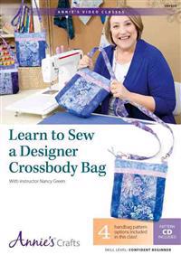Learn to Sew a Designer Crossbody Bag: With Instructor Nancy Green