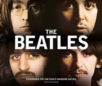 The Beatles: The Story of the Fab Four's Swinging Sixties