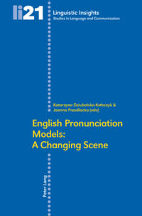 English Pronunciation Models: A Changing Scene: Second Edition