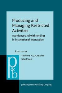 Producing and Managing Restricted Activities