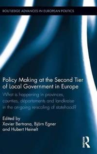 Policy Making at the Second Tier of Local Government in Europe