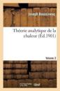Th?orie Analytique de la Chaleur.... [Volume 2]