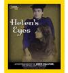 Helen's Eyes: A Photobiography of Annie Sullivan, Helen Keller's Teacher