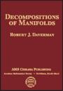 Decompositions of Manifolds