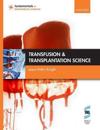 Transfusion and Transplantation Science