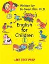 English for Children 1: Basic Level English as Second Language (ESL) English as Foreign Language (EFL) Text Book