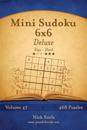 Mini Sudoku 6x6 Deluxe - Easy to Hard - Volume 47 - 468 Puzzles