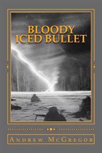 Bloody Iced Bullet