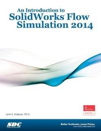 An Introduction to Solidworks Flow Simulation 2014