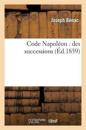 Code Napoléon: Des Successions