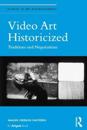 Video Art Historicized