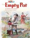 Our World Readers: The Empty Pot