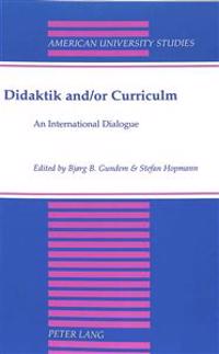 Didaktik And/or Curriculum
