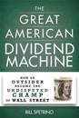 The Great American Dividend Machine