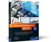 Sales and Distribution in SAP ERP- Practical Guide