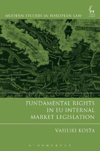 Fundamental Rights and EU Internal Market Legislation