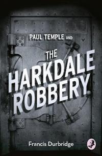 Paul Temple and the Harkdale Robbery