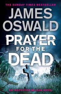 Prayer for the Dead: An Inspector Mclean Novel