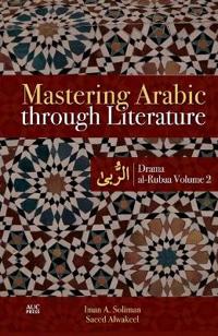 Mastering Arabic Through Literature