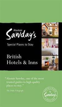 Alastair Sawday's Special Places to Stay British Hotels & Inns
