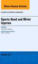 Sports Hand and Wrist Injuries, an Issue of Clinics in Sports Medicine: Volume 34-1