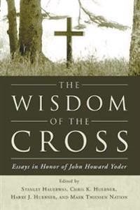 The Wisdom of the Cross