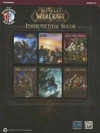World of Warcraft Instrumental Solos: Trombone, Book & CD