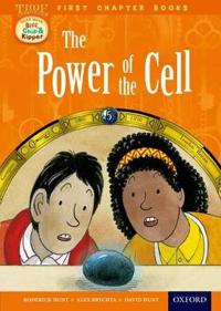Oxford Reading Tree Read with Biff, Chip and Kipper: Level 11 First Chapter Books: the Power of the Cell