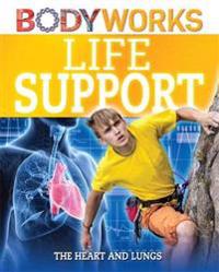 Life Support: the Heart and Lungs