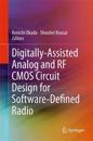 Digitally-Assisted Analog and RF CMOS Circuit Design for Software-Defined Radio