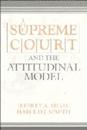 Supreme Court and the Attitudinal Model