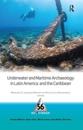 Underwater and Maritime Archaeology in Latin America and the Caribbean