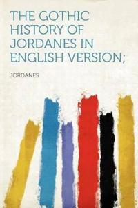 The Gothic History of Jordanes in English Version;