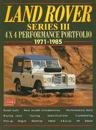 Land Rover Series 3 4x4 Performance Portfolio, 1971-85
