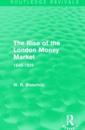 The Rise of the London Money Market