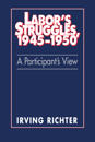 Labor's Struggles, 1945–1950