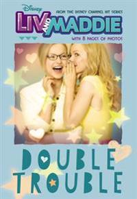 LIV and Maddie Double Trouble
