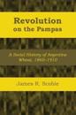 Revolution on the Pampas