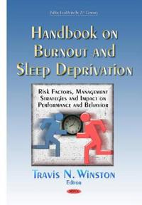 Handbook on Burnout and Sleep Deprivation
