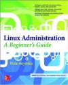 Linux Administration: A Beginner’s Guide, Seventh Edition