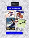 100 Ski Posters: Selected Frfom 100 Years of Skiing