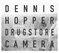 Dennis Hopper: Drugstore Camera