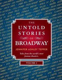 The Untold Stories of Broadway, Volume 2