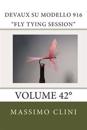 Devaux su modello 916 "Fly tying Session": Volume 42°