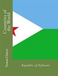 Countries of the World: Republic of Djibouti