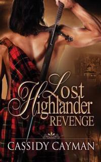 Revenge (Book 3 of Lost Highlander Series)